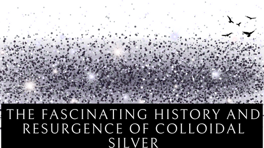 Colloidal Silver History